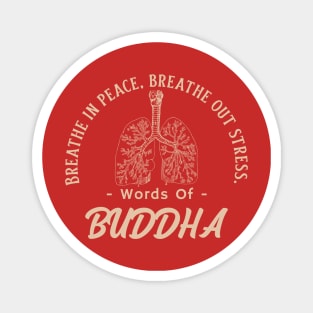 Breathe in Peace. Breathe out Stress. Breathing Exercise. Mind Power. Magnet